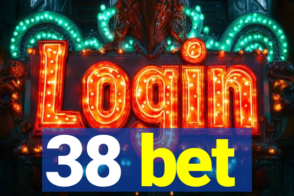 38 bet